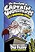 The Adventures of Captain Underpants (Now With a Dog Man Comic!): 25 1/2 Anniversary Edition
