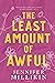 The Least Amount Of Awful by Jennifer Millikin