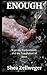Enough: Scarcity, Contentme...