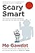 Scary Smart