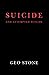 Suicide and Attempted Suicide: Methods and Consequences