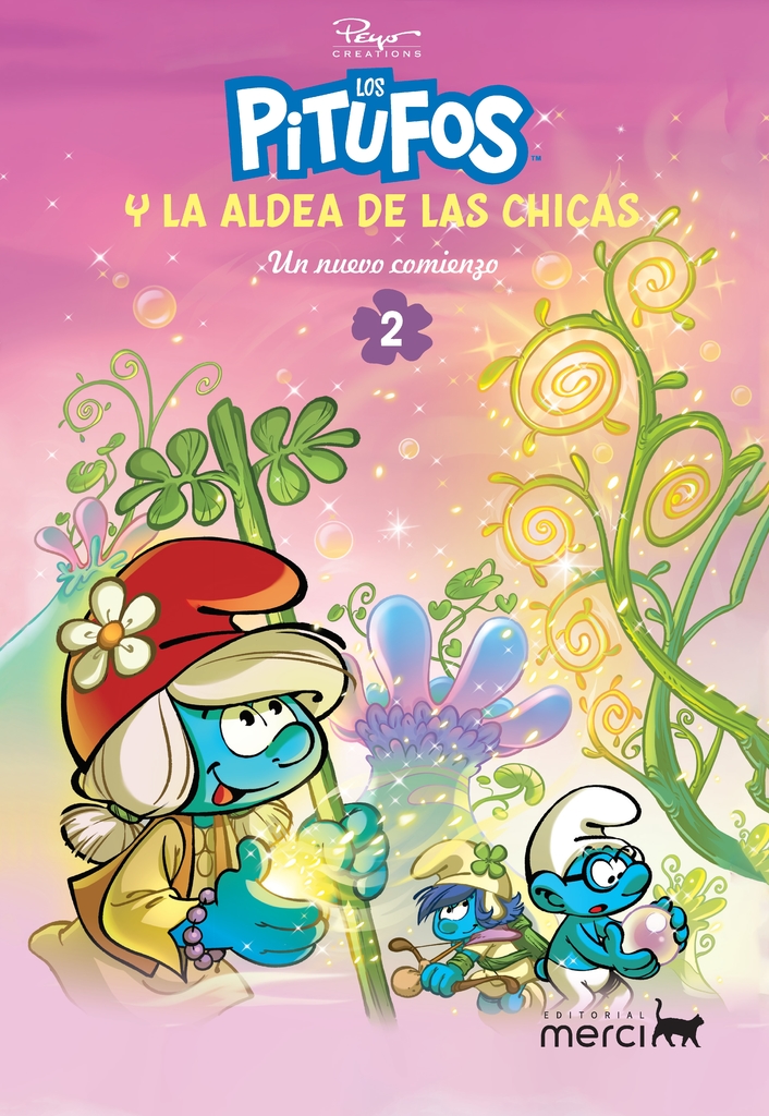 Los Pitufos y la Aldea de las Chicas 2: Un nuevo comienzo (Los Pitufos y la Aldea de las chicas, #2)