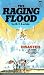 The Raging Flood