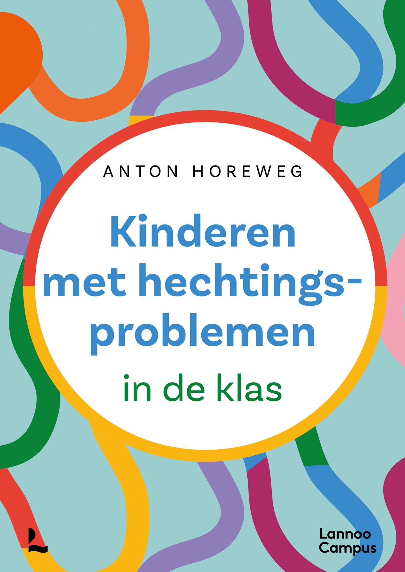 Kinderen met hechtingsproblemen: In de klas (Dutch Edition)