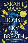 House of Sky and Breath by Sarah J. Maas