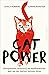 Cat Power: Ontspannen, stressvrij en onafhankelijk: wat we van katten kunnen leren (Dutch Edition)