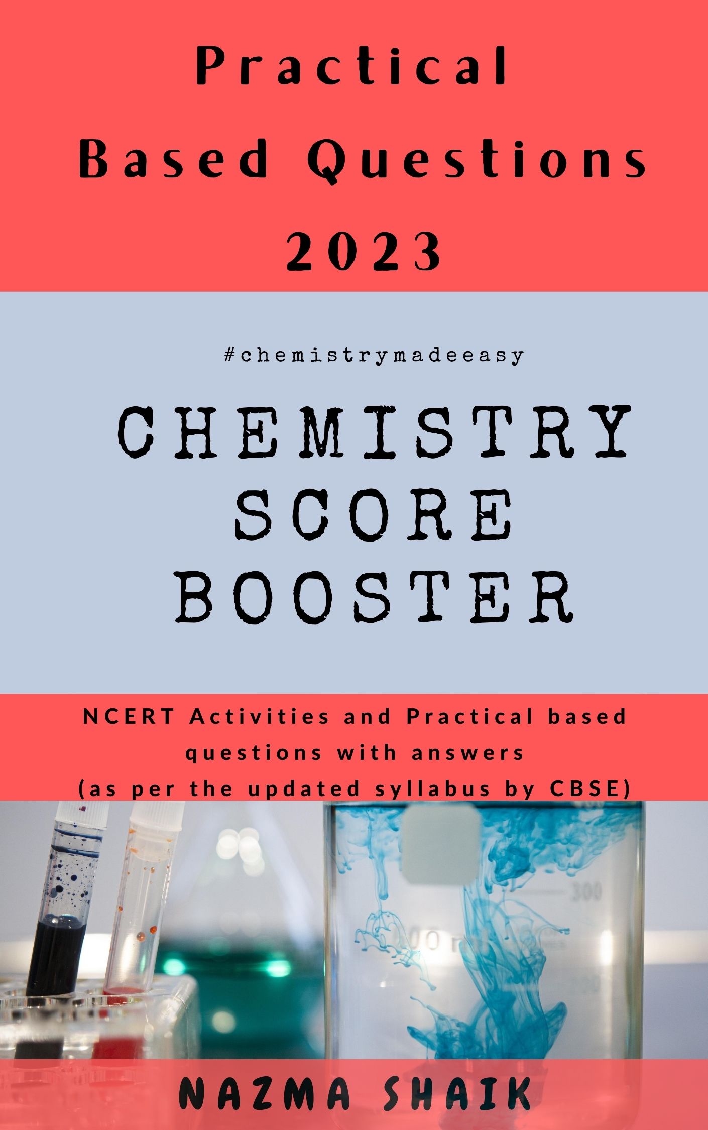 Chemistry Score Booster - Practical Based Questions - 2023: CBSE - 10