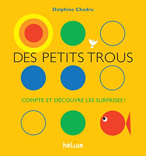 Des petits trous... : Compte et découvre les surprises ! (Hardcover)
