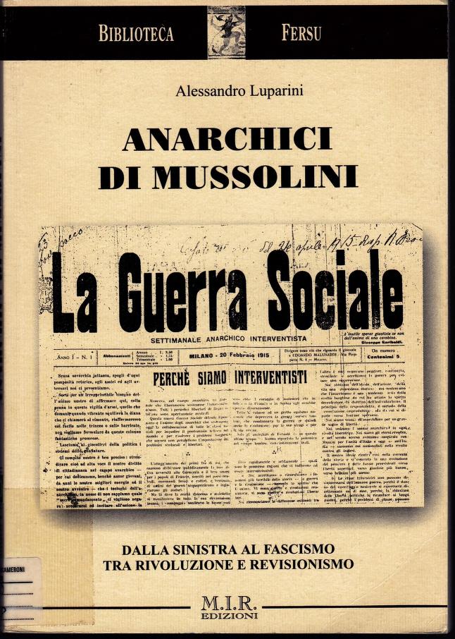 Anarchici di Mussolini. Dalla Sinistra al fascismo tra rivoluzione e revisionismo (Paperback)