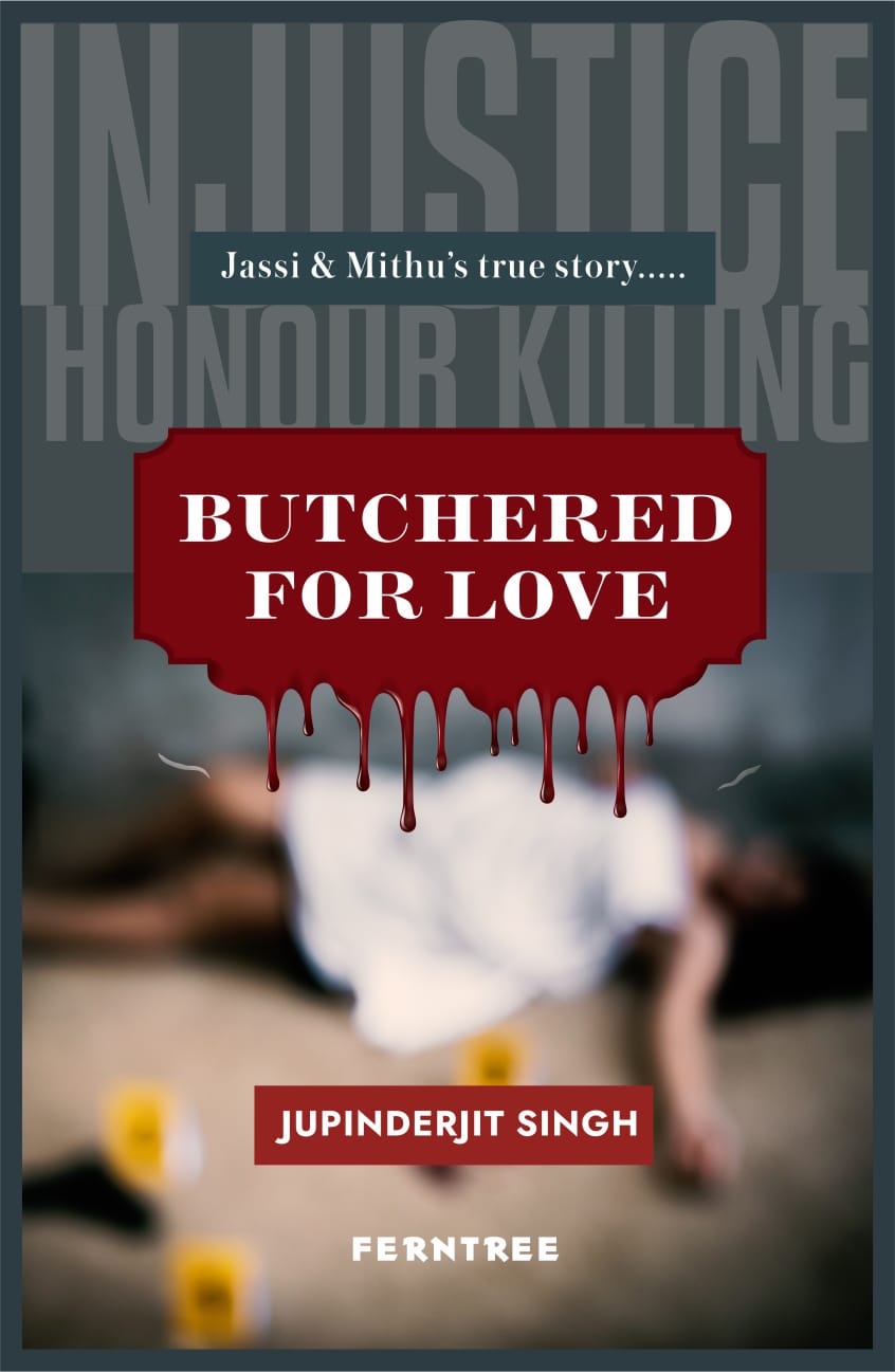 Butchered For Love- true story of Jassi and Mithu