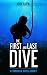 The First and Last Dive: A ...