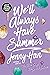 We'll Always Have Summer (S...
