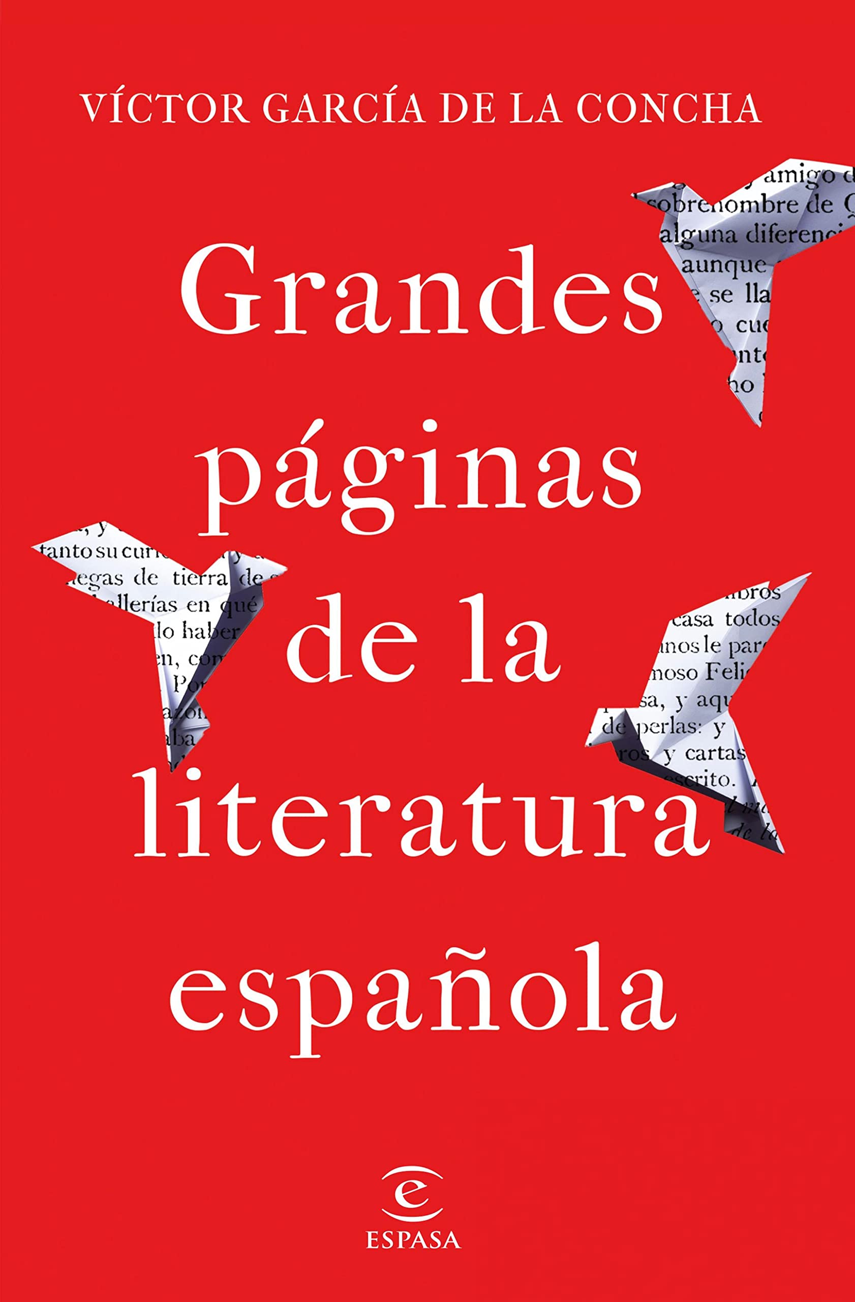 Grandes páginas de la literatura española (NO FICCIÓN) (Spanish Edition)