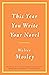 This Year You Write Your Novel by Walter Mosley