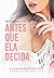 Antes que ela decida (Sobre Nós Livro 3)