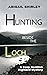 Hunting Beside The Loch: A ...