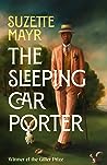 The Sleeping Car Porter by Coach House Books