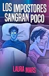 Los impostores sangran poco