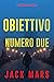 Obiettivo numero due (Il gioco della spia—Libro #2) (Italian Edition)