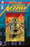 Superman – Action Comics: Futures End #1