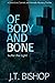 Of Body and Bone (Detectives Daniels and Remalla)