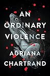 An Ordinary Violence