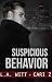 Suspicious Behavior (Bad Behavior #2)