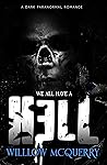 Book cover for We All Have a Hell (We All Have A #1)