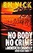 No Body No Crime