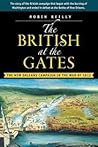 The British at the Gates: The New Orleans Campaign in the War of 1812