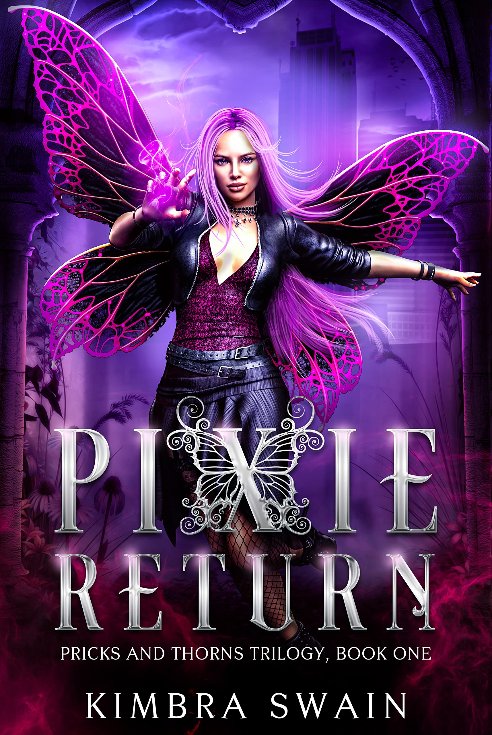 Pixie Return (Pricks and Thorns Trilogy, #1)