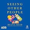 Seeing Other People
