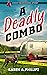 A Deadly Combo (Rocky Nelso...