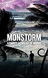 Monstorm: A Charity Anthology of Horror Monstorm: A Charity Anthology of Horror