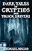 Dark Tales of Cryptids and Truck Drivers by Michael Kelso