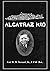 Alcatraz Kid: A frank descr...