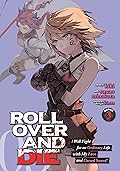 ROLL OVER AND DIE: I Will Fight for an Ordinary Life with My Love and Cursed Sword! Vol. 3
