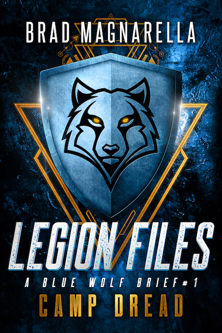 Camp Dread: A Blue Wolf Brief (Legion Files, #1)