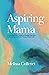 Aspiring Mama: A Transforma...