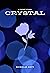 Crystal: A Short Story