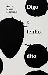 Digo e tenho dito...