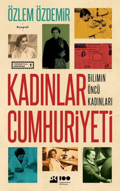 Kadınlar Cumhuriyeti: Bilimin Öncü Kadınları (Paperback)
