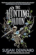 The Hunting Moon (The Luminaries, #2)