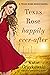 Texas Rose Happily Ever-After