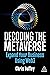 Decoding the Metaverse: Expand Your Business Using Web3