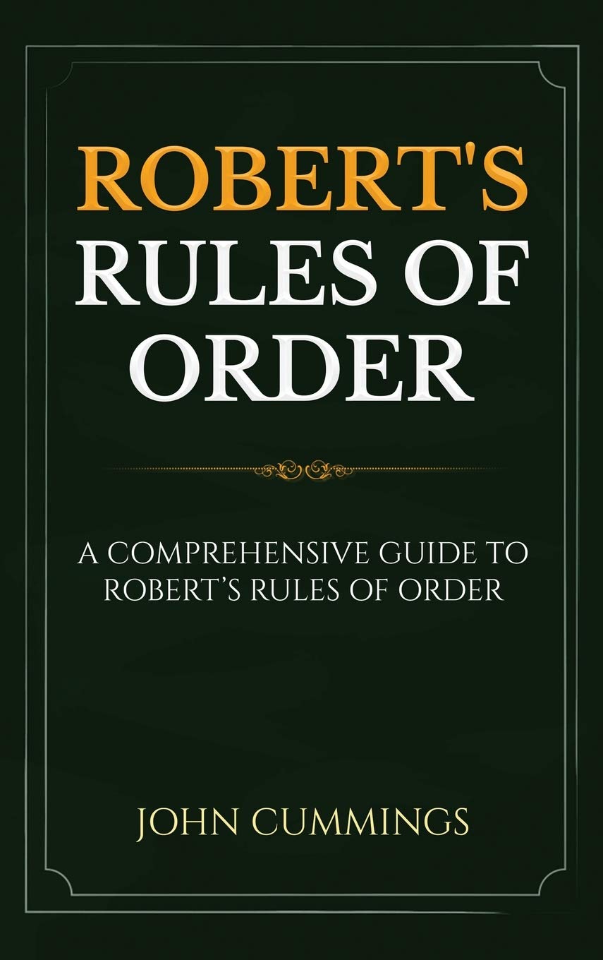 Robert's Rules of Order: A Comprehensive Guide to Robert's Rules of Order (Hardcover)