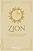 Zion: A Scriptural Study and a Vision of Ministry
