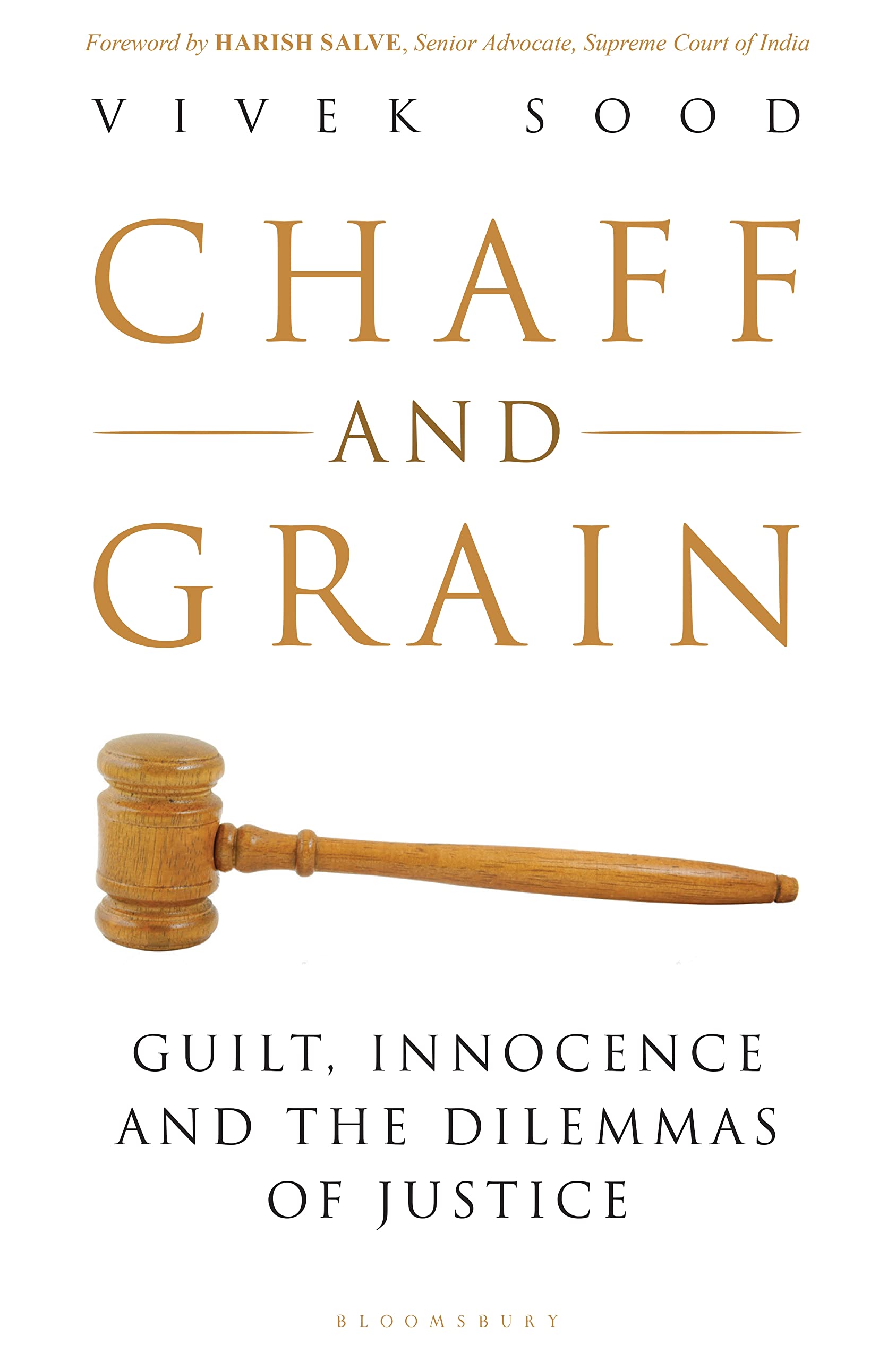 Chaff and Grain: Guilt, Innocence and the Dilemmas of Justice (Kindle Edition)