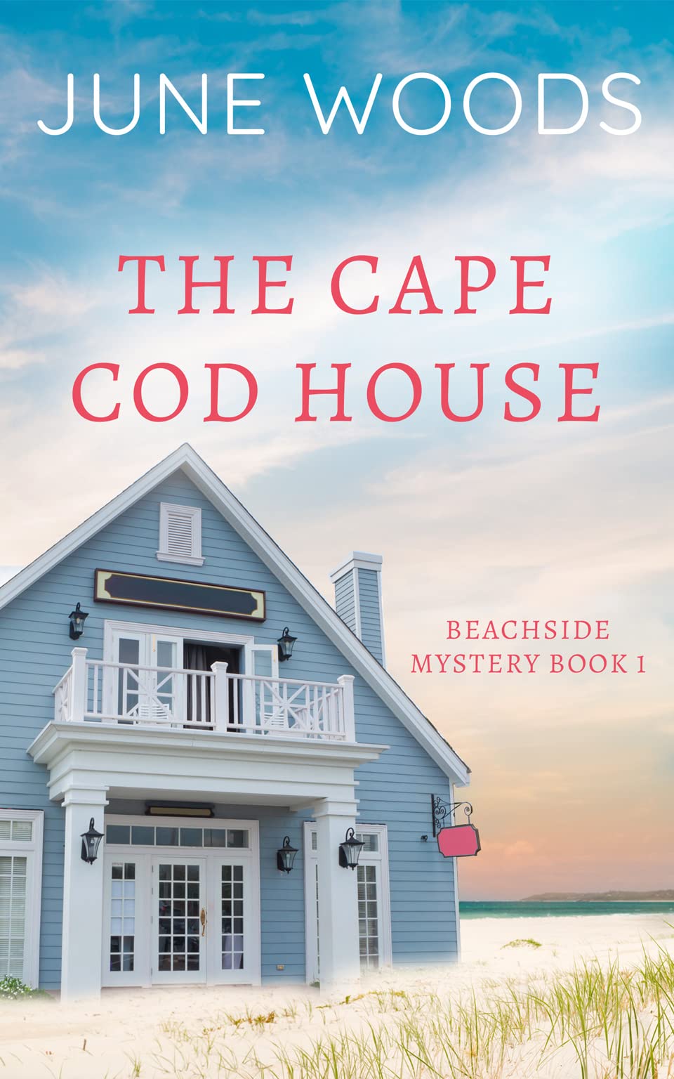 The Cape Cod House (Beachside Mystery Book 1)