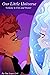 Our Little Universe: Volume 4 (Part 1)